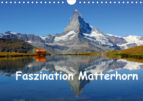 Faszination Matterhorn (Wandkalender 2021 DIN A4 quer) von Michel,  Susan