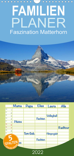 Familienplaner Faszination Matterhorn (Wandkalender 2022 , 21 cm x 45 cm, hoch) von Michel,  Susan