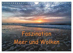 Faszination Meer und Wolken (Wandkalender 2024 DIN A4 quer), CALVENDO Monatskalender von Hoffmann,  Klaus