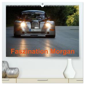 Faszination Morgan (hochwertiger Premium Wandkalender 2024 DIN A2 quer), Kunstdruck in Hochglanz von Buchverlag,  Hanseatischer