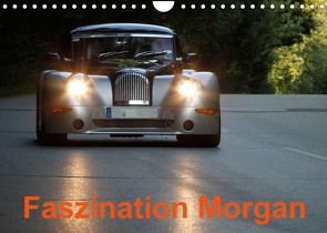 Faszination Morgan (Wandkalender 2023 DIN A4 quer) von Buchverlag,  Hanseatischer