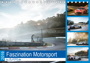 Faszination Motorsport 2019 (Tischkalender 2019 DIN A5 quer) von Liepertz / PL-FOTO.de,  Patrick