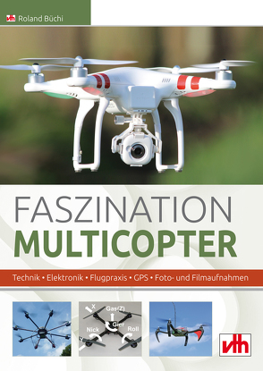 Faszination Multicopter von Büchi,  Roland