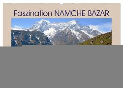 Faszination NAMCHE BAZAR, Der Hauptort in der Khumbu-Region (Wandkalender 2024 DIN A2 quer), CALVENDO Monatskalender von Senff,  Ulrich