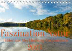 Faszination Natur – Bilder aus Mecklenburg-Vorpommern (Tischkalender 2023 DIN A5 quer) von Pipping,  Ulf