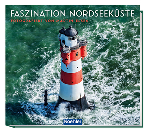 Faszination Nordseeküste von Elsen,  Martin