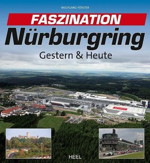 Faszination Nürburgring von Foerster,  Wolfgang, Wolfgang Förster