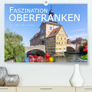 Faszination Oberfranken (Premium, hochwertiger DIN A2 Wandkalender 2023, Kunstdruck in Hochglanz) von Wagner Reisefotografie,  Hanna