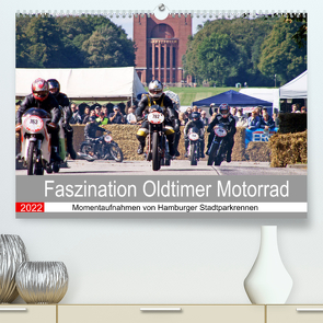 Faszination Oldtimer Motorrad – Momentaufnahmen von Hamburger Stadtparkrennen (Premium, hochwertiger DIN A2 Wandkalender 2022, Kunstdruck in Hochglanz) von Käufer,  Stephan