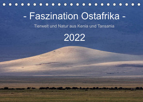 Faszination Ostafrika – Tierwelt und Natur aus Kenia und Tansania (Tischkalender 2022 DIN A5 quer) von Schaenzer,  Sandra