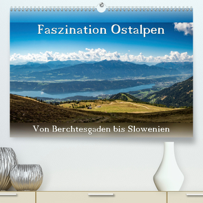 Faszination Ostalpen – von Berchtesgaden bis Slowenien (Premium, hochwertiger DIN A2 Wandkalender 2021, Kunstdruck in Hochglanz) von Klinke,  Patrick