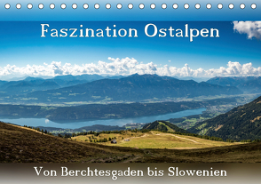 Faszination Ostalpen – von Berchtesgaden bis Slowenien (Tischkalender 2021 DIN A5 quer) von Klinke,  Patrick