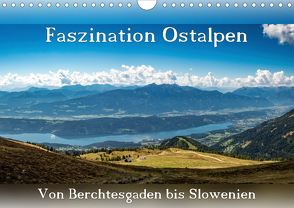 Faszination Ostalpen – von Berchtesgaden bis Slowenien (Wandkalender 2021 DIN A4 quer) von Klinke,  Patrick