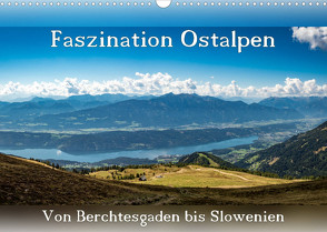 Faszination Ostalpen – von Berchtesgaden bis Slowenien (Wandkalender 2022 DIN A3 quer) von Klinke,  Patrick