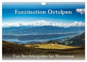 Faszination Ostalpen – von Berchtesgaden bis Slowenien (Wandkalender 2024 DIN A4 quer), CALVENDO Monatskalender von Klinke,  Patrick