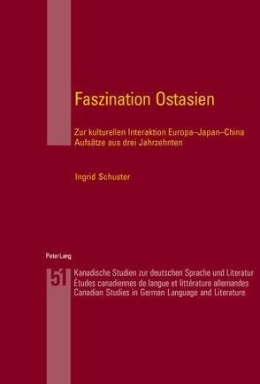 Faszination Ostasien von Schuster,  Ingrid