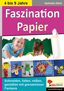 Faszination Papier von Klink,  Gabriele