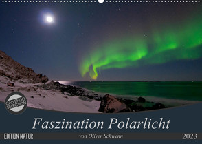 Faszination Polarlicht (Wandkalender 2023 DIN A2 quer) von Oliver Schwenn,  Dr.