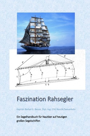 Faszination Rahsegler von Beuse,  Bärbel