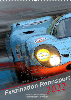 Faszination Rennsport (Wandkalender 2022 DIN A2 hoch) von Michalak,  Bernd