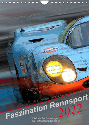 Faszination Rennsport (Wandkalender 2022 DIN A4 hoch) von Michalak,  Bernd