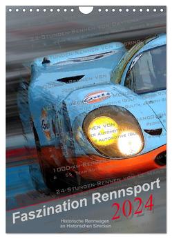 Faszination Rennsport (Wandkalender 2024 DIN A4 hoch), CALVENDO Monatskalender von Michalak,  Bernd