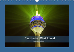 Faszination Rheinkomet (Wandkalender 2022 DIN A3 quer) von Gründel,  Alexander