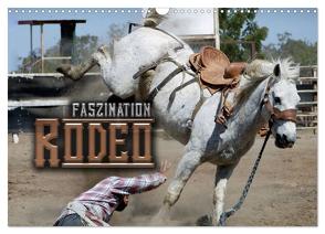 Faszination Rodeo (Wandkalender 2024 DIN A3 quer), CALVENDO Monatskalender von Bleicher,  Renate