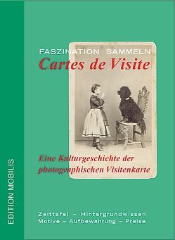 Faszination Sammeln: Cartes de Visite von Voigt,  Jochen