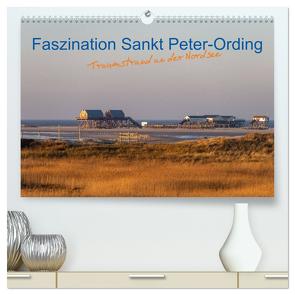 Faszination Sankt Peter-Ording (hochwertiger Premium Wandkalender 2024 DIN A2 quer), Kunstdruck in Hochglanz von Mirsberger www.annettmirsberger.de,  Annett