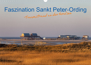 Faszination Sankt Peter-Ording (Wandkalender 2023 DIN A3 quer) von Mirsberger,  Annett, www.annettmirsberger.de