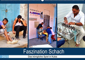 Faszination Schach – Das königliche Spiel in Kuba (Wandkalender 2023 DIN A2 quer) von von Loewis of Menar,  Henning