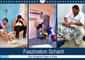 Faszination Schach – Das königliche Spiel in Kuba (Wandkalender 2023 DIN A4 quer) von von Loewis of Menar,  Henning