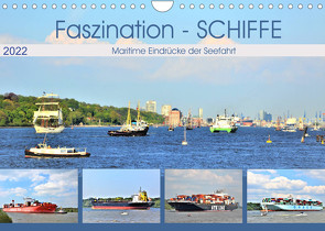 Faszination – SCHIFFE (Wandkalender 2022 DIN A4 quer) von Klünder,  Günther