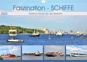 Faszination – SCHIFFE (Wandkalender 2023 DIN A4 quer) von Klünder,  Günther