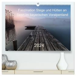 Faszination Stege und Hütten an Seen im bayerischen Voralpenland (hochwertiger Premium Wandkalender 2024 DIN A2 quer), Kunstdruck in Hochglanz von Pauli & Tom Meier,  Nina