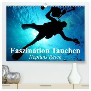 Faszination Tauchen – Neptuns Reich (hochwertiger Premium Wandkalender 2024 DIN A2 quer), Kunstdruck in Hochglanz von Stanzer,  Elisabeth