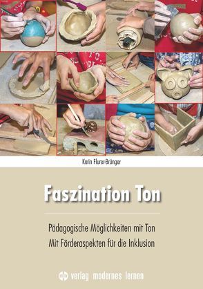 Faszination Ton von Flurer-Brünger,  Karin, Foeller,  Jochen