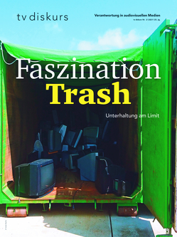 Faszination Trash von Freiwillige Selbstkontrolle Fernsehen e.V.,  Freiwillige Selbstkontrolle Fernsehen e.V., 