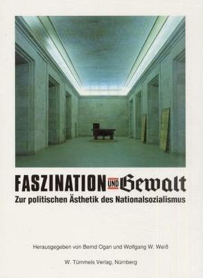 Faszination und Gewalt von Froschauer,  Hermann, Glaser,  Hermann, Ogan,  Bernd, Weiss,  Wolfgang W