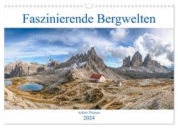 Faszinierende Bergwelten (Wandkalender 2024 DIN A3 quer), CALVENDO Monatskalender von Thomae,  Achim