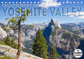 Faszinierende Idylle YOSEMITE VALLEY (Tischkalender 2023 DIN A5 quer) von Viola,  Melanie