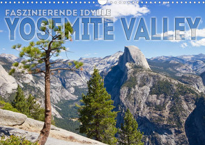 Faszinierende Idylle YOSEMITE VALLEY (Wandkalender 2023 DIN A3 quer) von Viola,  Melanie