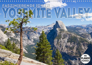 Faszinierende Idylle YOSEMITE VALLEY (Wandkalender 2023 DIN A3 quer) von Viola,  Melanie