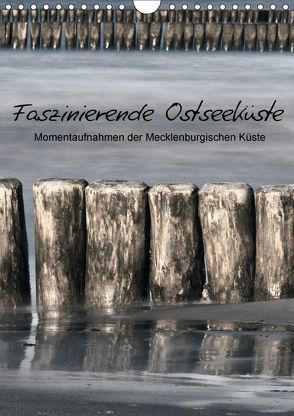 Faszinierende Ostseeküste (Wandkalender 2018 DIN A4 hoch) von Kürvers,  Gabi