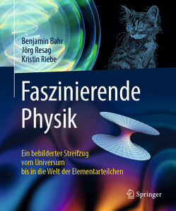 Faszinierende Physik von Bahr,  Benjamin, Resag,  Jörg, Riebe,  Kristin