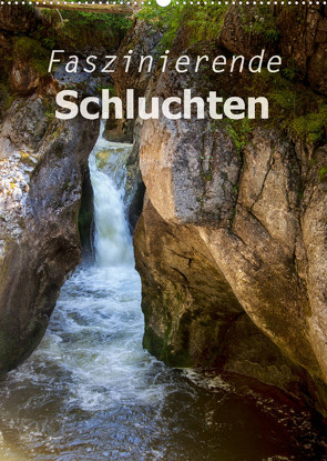 Faszinierende Schluchten (Wandkalender 2023 DIN A2 hoch) von Brunner-Klaus,  Liselotte