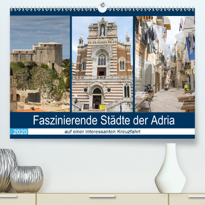 Faszinierende Städte der Adria (Premium, hochwertiger DIN A2 Wandkalender 2020, Kunstdruck in Hochglanz) von Dürr,  Brigitte