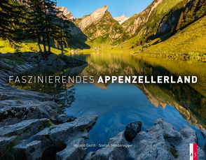 Faszinierendes Appenzellerland von Gerth,  Roland, Sonderegger,  Stefan