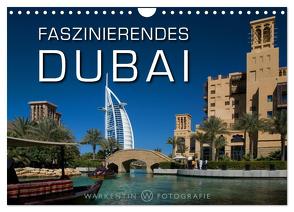 Faszinierendes Dubai (Wandkalender 2024 DIN A4 quer), CALVENDO Monatskalender von H. Warkentin,  Karl